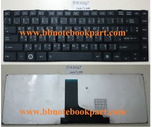 Toshiba Keyboard คีย์บอร์ด Satellite C800  C805 C840 C845 /  L800  L805  L830 L835 L840  /  M800  M805 M840 Series   ภาษาไทย/อังกฤษ